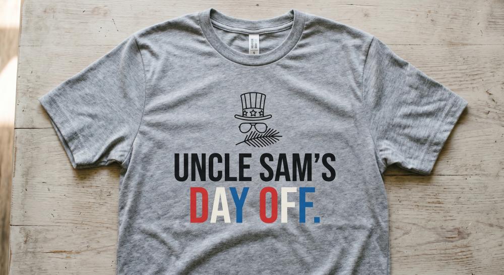 uncle sam's day off ( 4th of July Shirt Ideas)